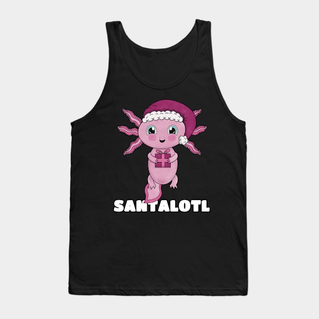 Funny Santalotl Axolotl Pun Tank Top by Cupsie's Creations